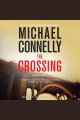 The crossing : a Bosch novel  Cover Image