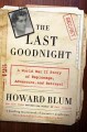 The last goodnight : a World War II story of espionage, adventure, and betrayal  Cover Image
