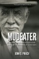 Mudeater : an American buffalo hunter and the surrender of Louis Riel  Cover Image