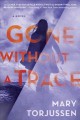 Gone without a trace : a novel  Cover Image