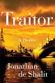 Traitor : a thriller  Cover Image
