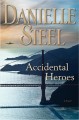 Accidental heroes : a novel  Cover Image