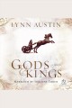 Gods & Kings a novel  Cover Image