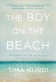 Go to record The boy on the beach : my family's escape from Syria and o...