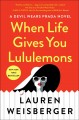 When life gives you lululemons : a novel  Cover Image