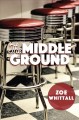 The middle ground  Cover Image
