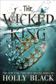The wicked king  Cover Image