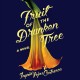 Fruit of the drunken tree : a novel  Cover Image