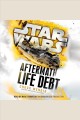 Life debt : aftermath  Cover Image