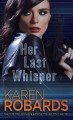 Her last whisper : a novel  Cover Image