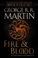 Fire & blood 300 years before a game of thrones. Cover Image