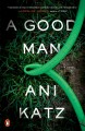Go to record A good man : a novel