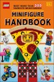 Minifigure handbook : meet more than 300 favorite minifigures!  Cover Image
