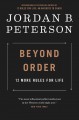 Beyond order : 12 more rules for life  Cover Image