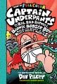 Captain Underpants and the big, bad battle of the Bionic Booger Boy, part 1 : the night of the nasty nostril nuggets  Cover Image