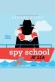 Spy School at sea  Cover Image