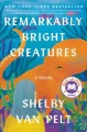 Remarkably bright creatures A read with jenna pick. Cover Image