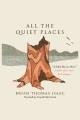 All the quiet places : a novel  Cover Image