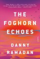 The foghorn echoes  Cover Image
