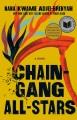 Chain-gang all-stars : a novel  Cover Image