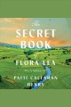 The secret book of Flora Lea : a novel  Cover Image