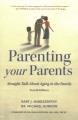 Parenting your parents : straight talk about aging in the family  Cover Image