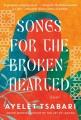 Songs for the brokenhearted : a novel  Cover Image