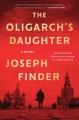 The oligarch's daughter : a novel  Cover Image