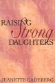 Raising strong daughters  Cover Image