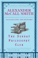 The Sunday philosophy club : an Isabel Dalhousie mystery  Cover Image