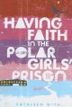 Go to record Having faith in the Polar Girls' Prison